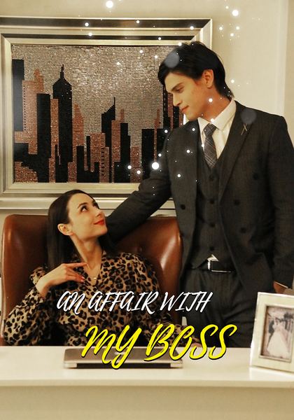 An Affair With My Boss